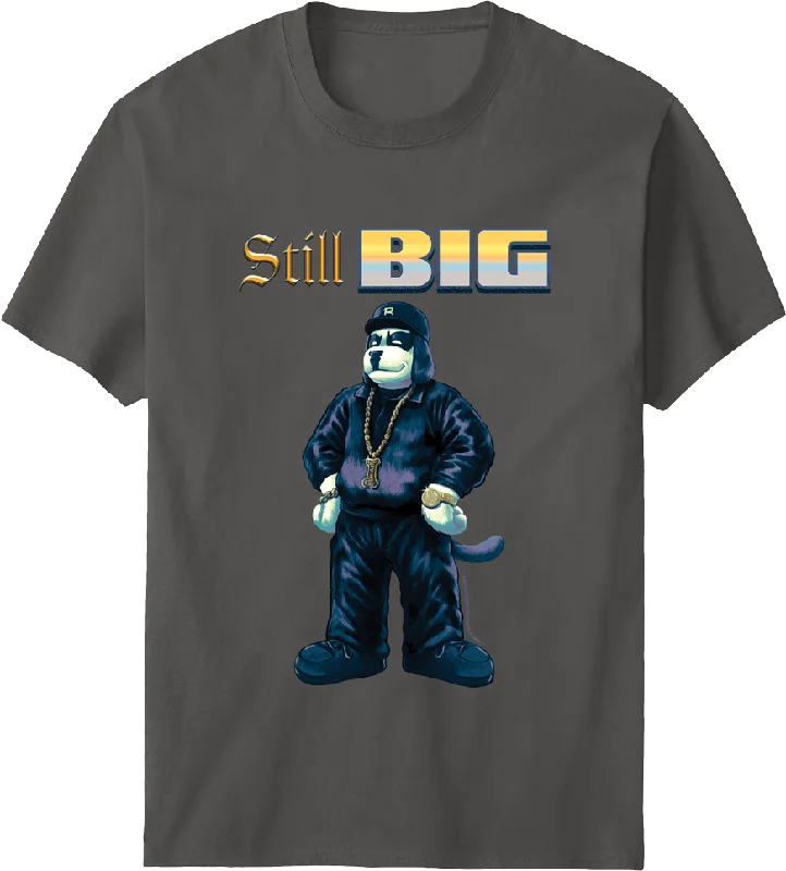 Still Big T-shirt