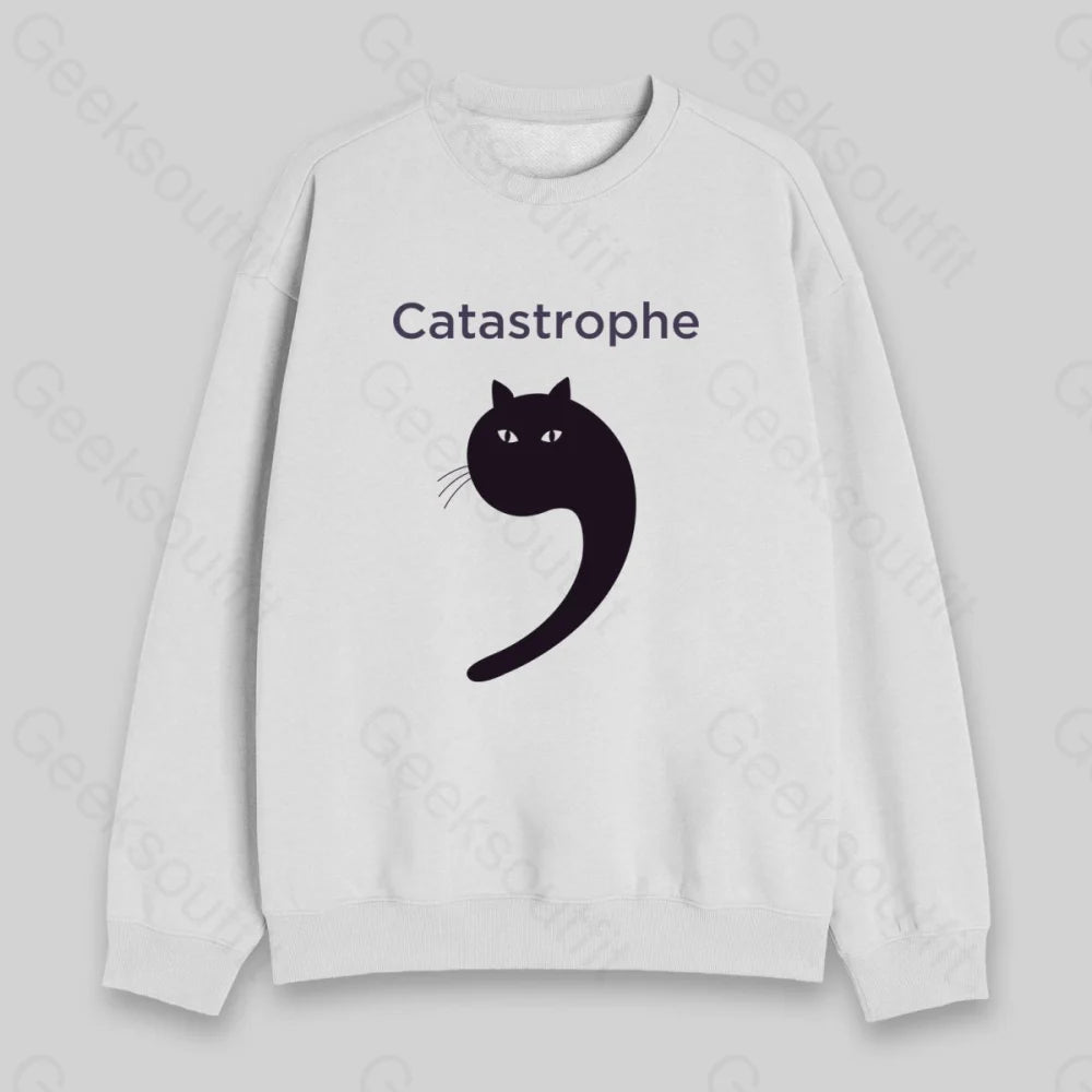 Catastrophe Sweatshirt